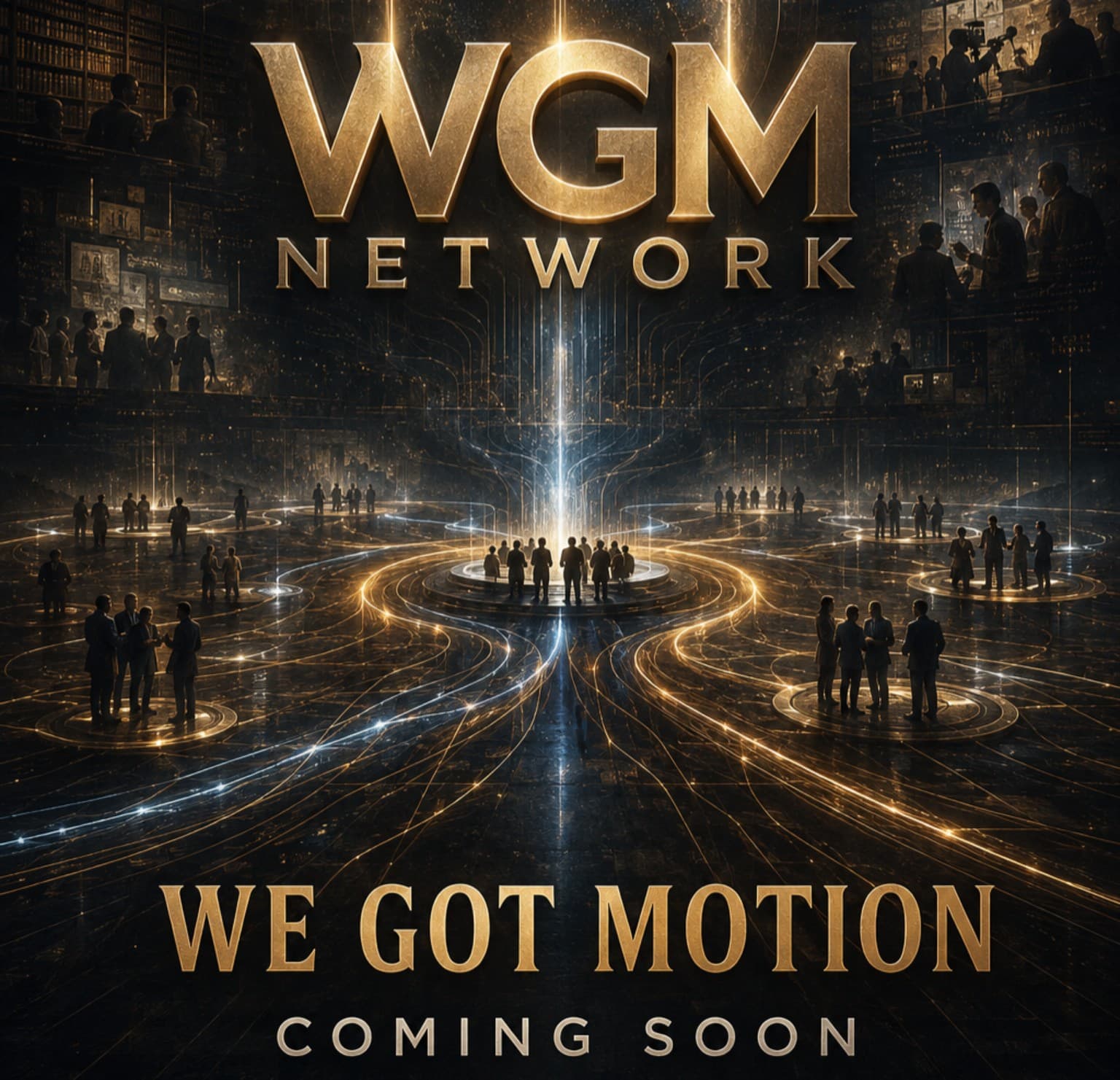 WGM Network coming soon artwork with WGM Network, We Got Motion, and Coming Soon embedded in a cinematic network environment.